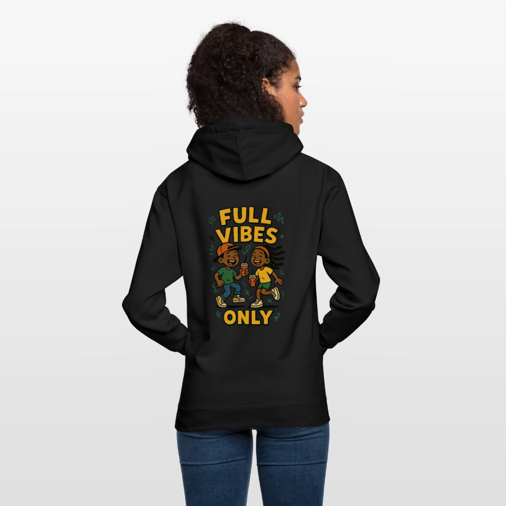 Full Vibes Only Unisex Hoodie – Lagos Streetwear Energy & Global Style - black