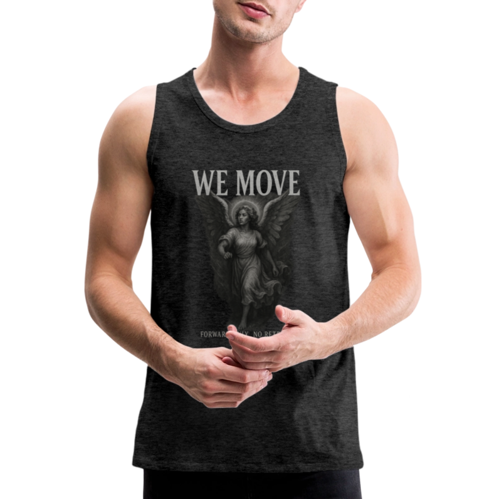 CR - Men's Premium Tank Top - WE MOVE | Forward Only. No Retreat shop the vibe at chullosrepublic.com