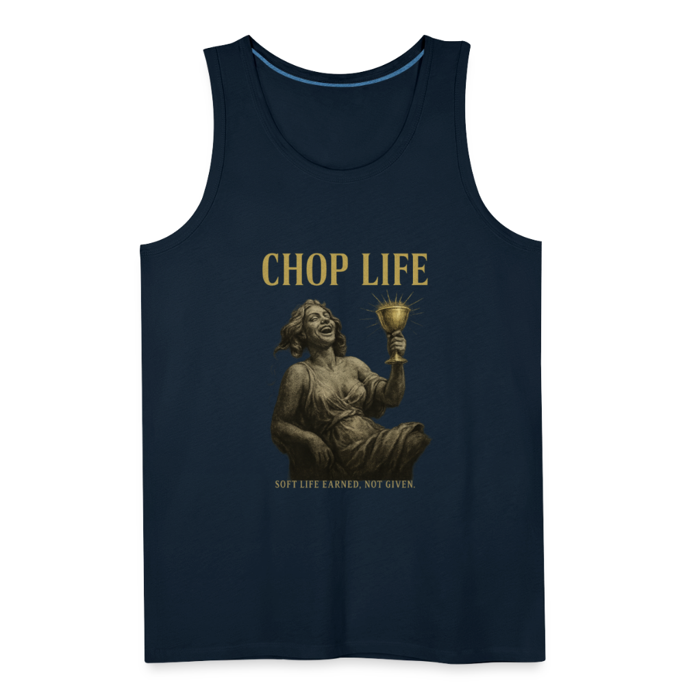 CR - Men's Premium Tank Top - CHOP LIFE | Soft Life Earned, Not Given. shop the vibe at chullosrepublic.com