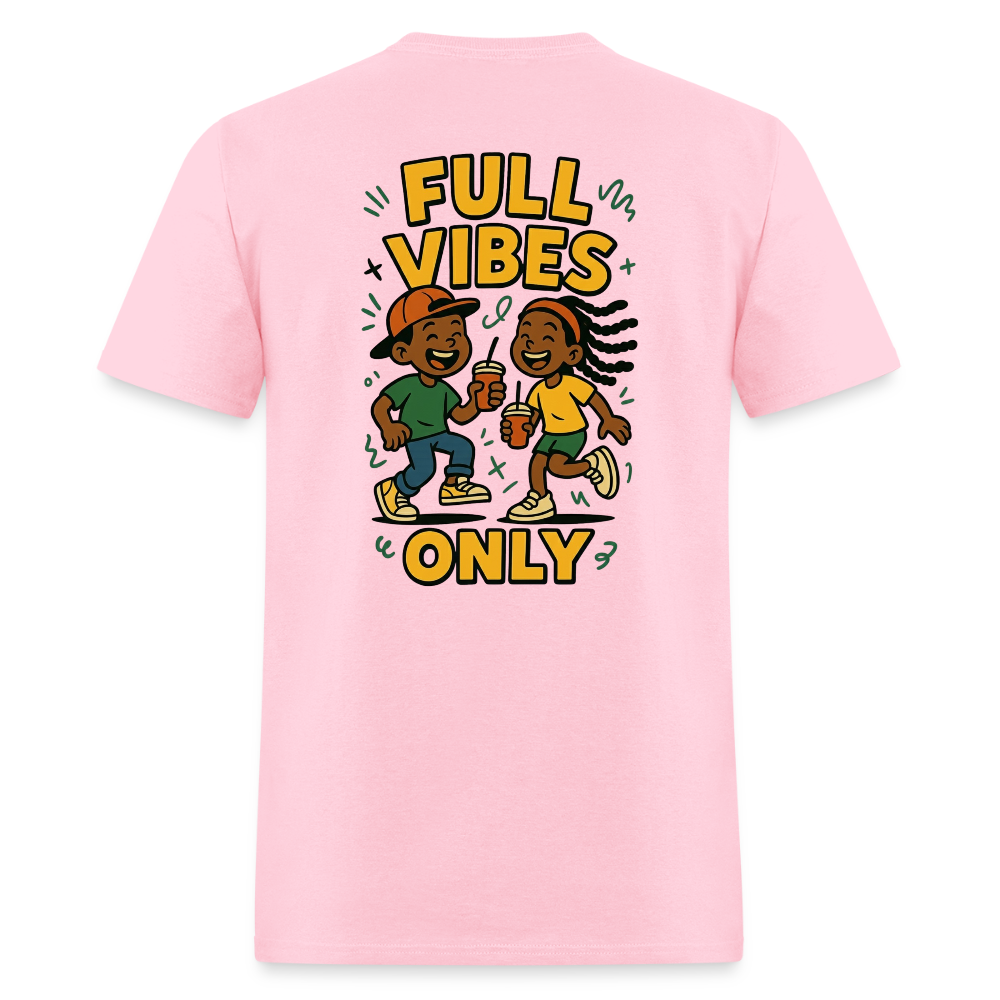 Men's Full Vibes Only T-Shirt | Front & Back - pink