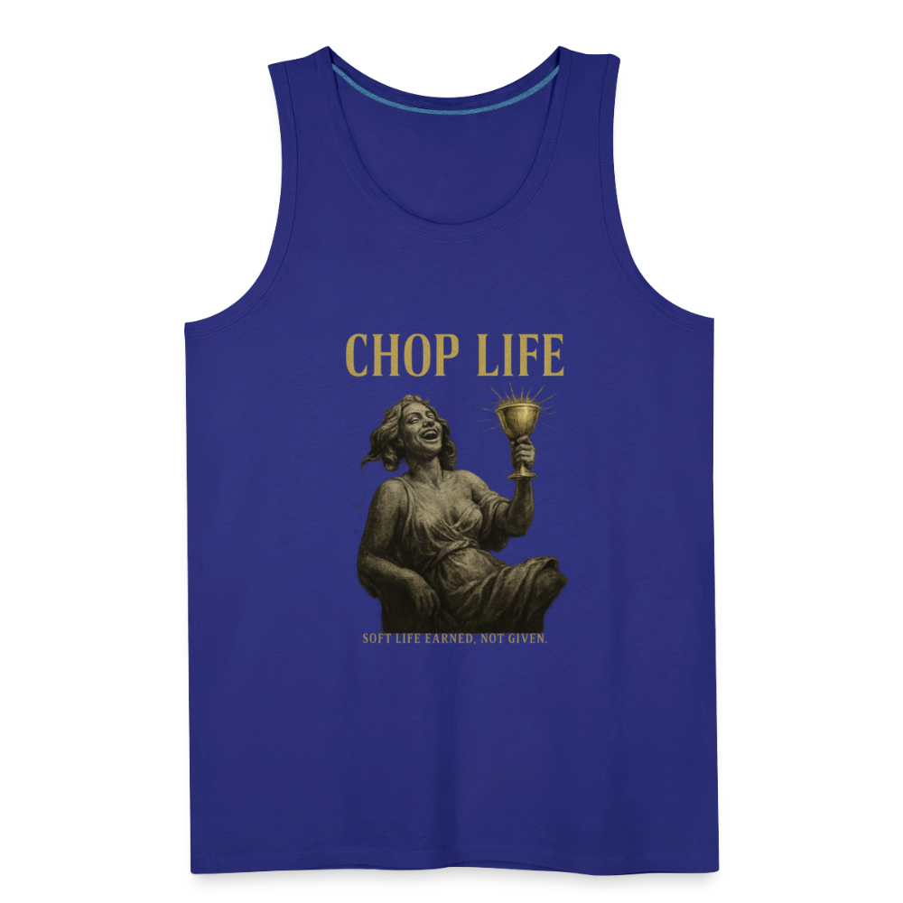 CR - Men's Premium Tank Top - CHOP LIFE | Soft Life Earned, Not Given. shop the vibe at chullosrepublic.com