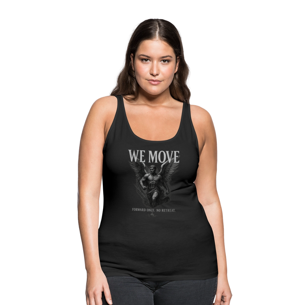 CR  - WE MOVE | Forward Only. No Retreat. Women's Premium Tank Top shop the vibe at chullosrepublic.com