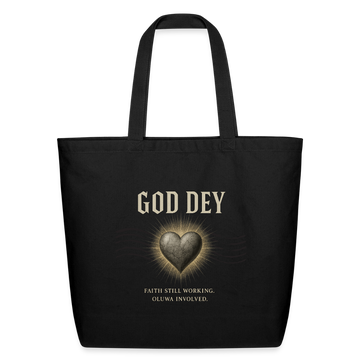 CR - God Dey | Eco-Friendly Cotton Tote shop the vibe at chullosrepublic.com