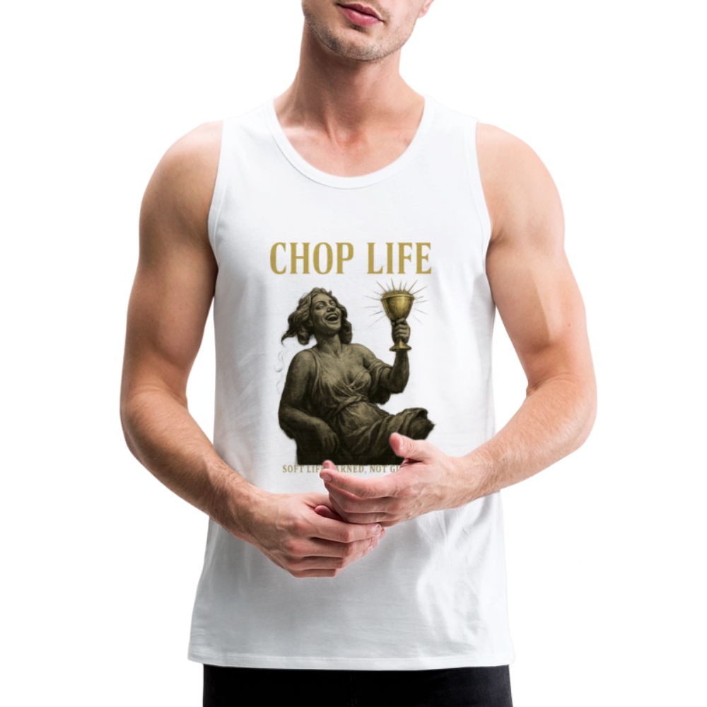 CR - Men's Premium Tank Top - CHOP LIFE | Soft Life Earned, Not Given. shop the vibe at chullosrepublic.com