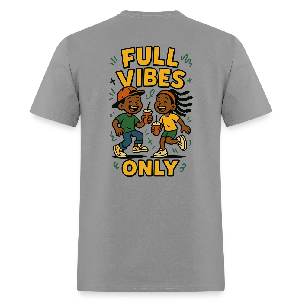 Men's Full Vibes Only T-Shirt | Front & Back - rock