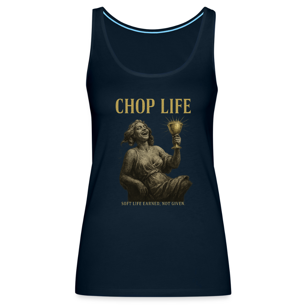 CR - Women's  CHOP LIFE | Soft Life Earned, Not Given. Premium Tank Top shop the vibe at chullosrepublic.com