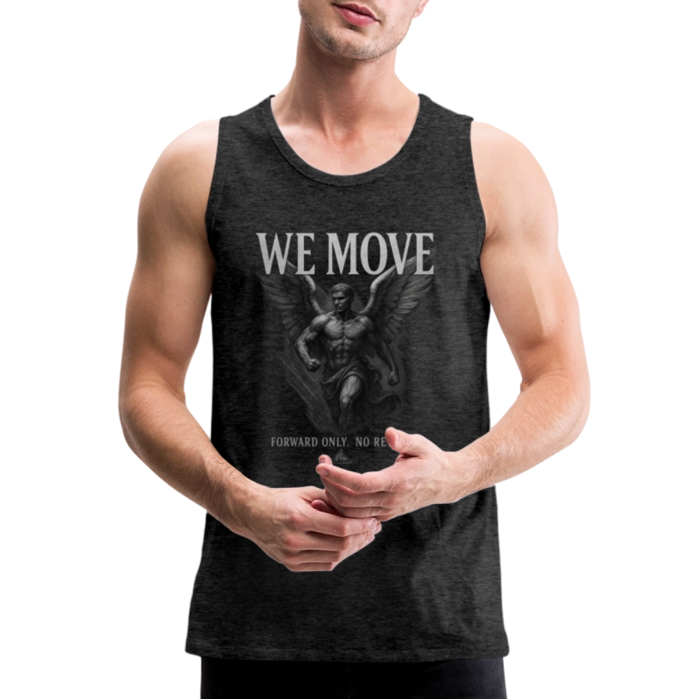 CR - Men's Premium Tank Top – WE MOVE | Forward Only. No Retreat - charcoal grey