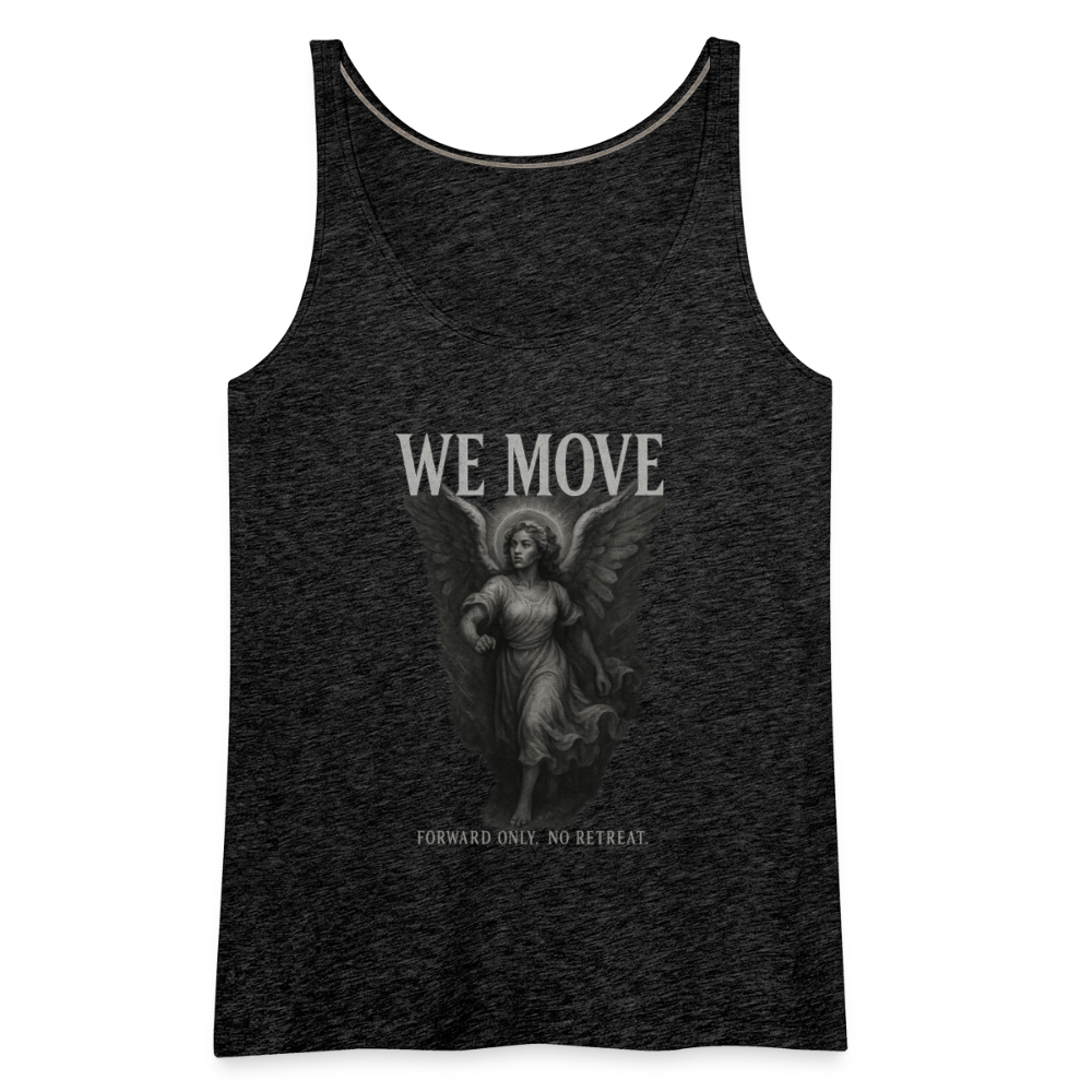 CR  - WE MOVE | Forward Only. No Retreat. Women's Premium Tank Top - Female Angel shop the vibe at chullosrepublic.com