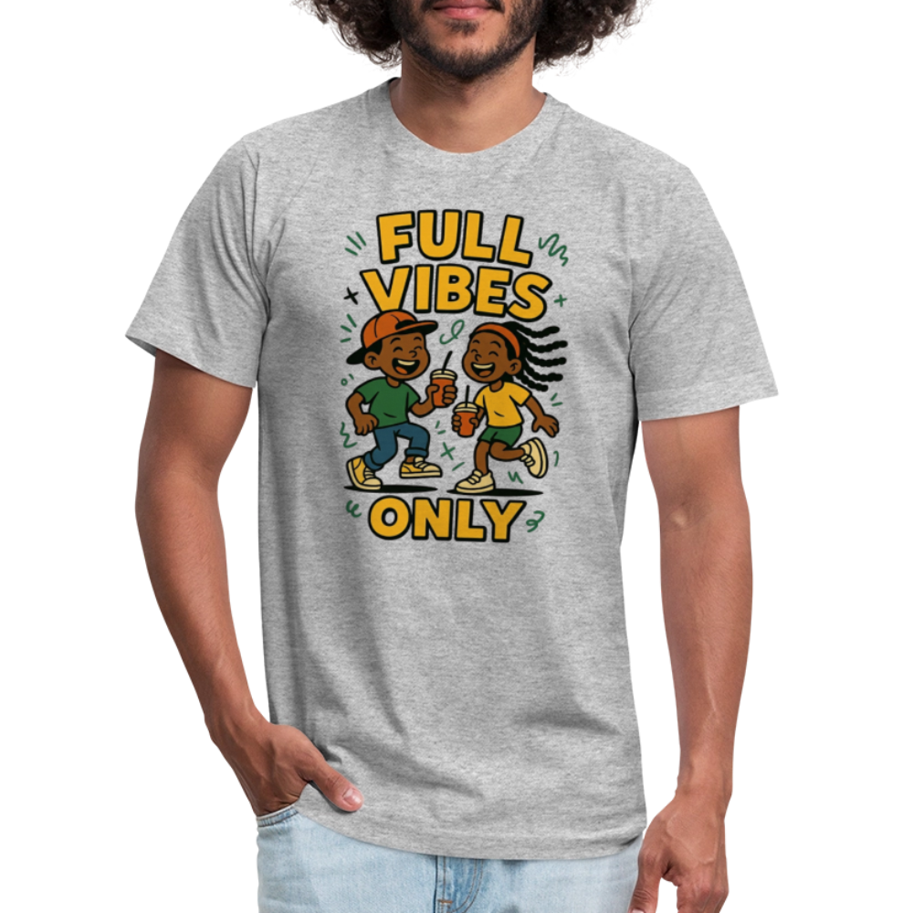 CR - Full Vibes Only Unisex Jersey T-Shirt shop the vibe at chullosrepublic.com