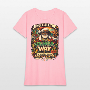 Jingle All The Yanga Way | Women's T-Shirt - pink