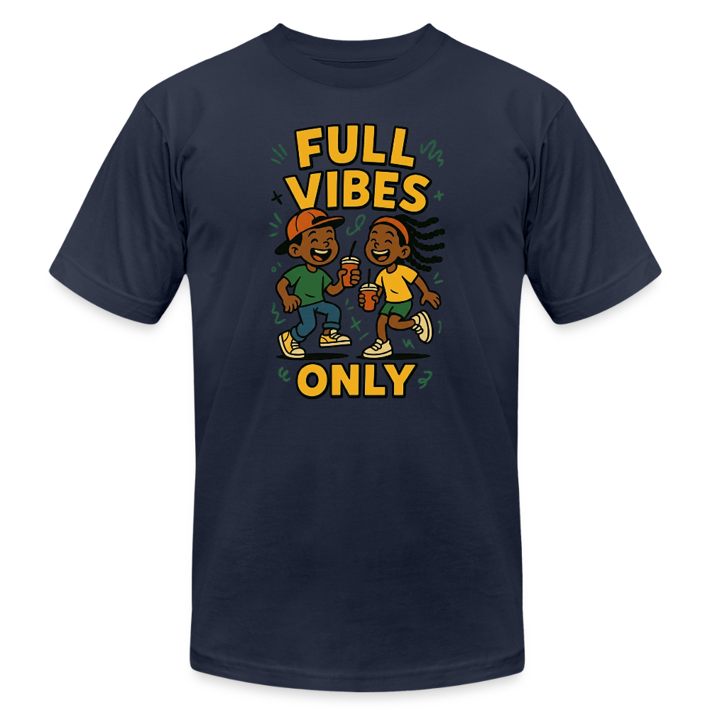 CR - Full Vibes Only Unisex Jersey T-Shirt shop the vibe at chullosrepublic.com