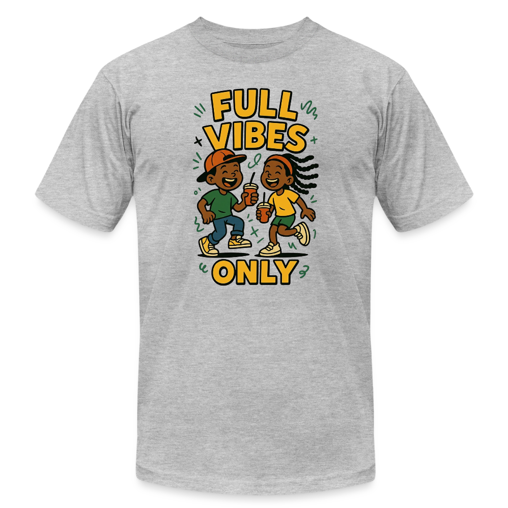 CR - Full Vibes Only Unisex Jersey T-Shirt shop the vibe at chullosrepublic.com