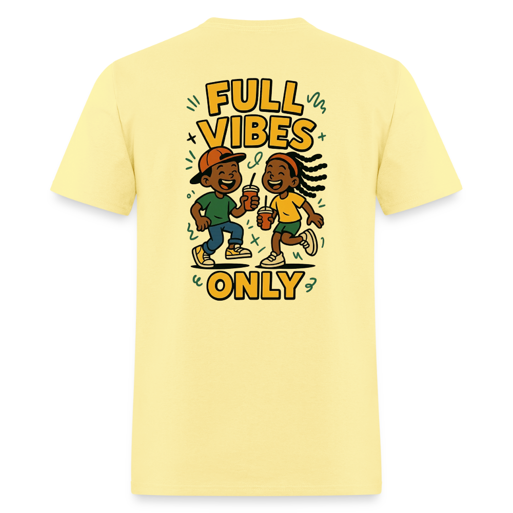 Men's Full Vibes Only T-Shirt | Front & Back - cornsilk