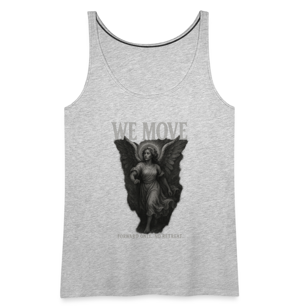 CR  - WE MOVE | Forward Only. No Retreat. Women's Premium Tank Top - Female Angel shop the vibe at chullosrepublic.com